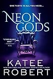 Neon Gods: A Scorchingly Hot Modern Retelling of Hades and Persephone (Dark Olympus Book 1)