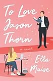 To Love Jason Thorn