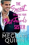 The Secret to Dating Your Best Friend's Sister (The Bromance Club Book 1)